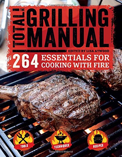 The Total Grilling Manual [A Cookbook]